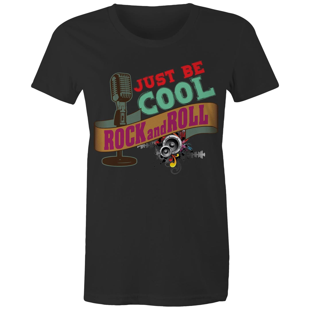 Just Be Cool Rock and Roll T-Shirt - Women's Tee